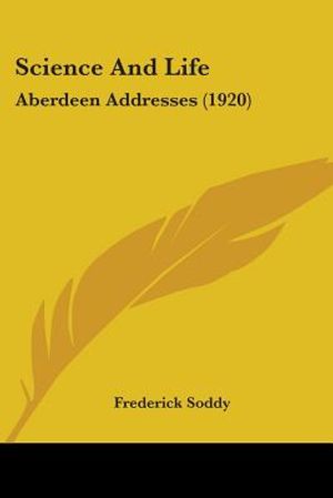 Science And Life: Aberdeen Addresses (1920) image number 0