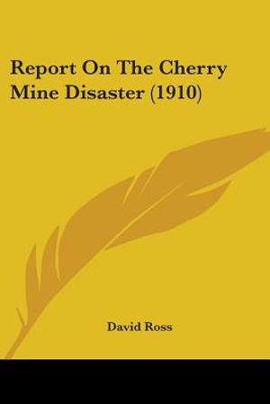 Report On The Cherry Mine Disaster (1910) image number 0