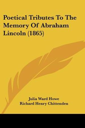 Poetical Tributes To The Memory Of Abraham Lincoln (1865) image number 0