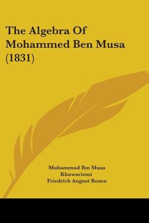 The Algebra Of Mohammed Ben Musa (1831) image number 0