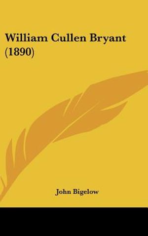 William Cullen Bryant (1890) image number 0