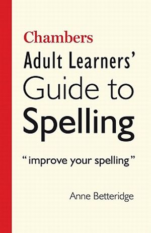 Chambers Adult Learners' Guide to Spelling image number 0