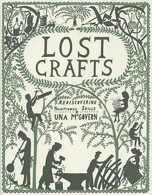 Lost Crafts: Rediscovering Traditional Skills image number 0