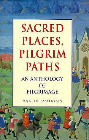 Sacred Places, Pilgrim Paths: An Anthology of Pilgrimage image number 0