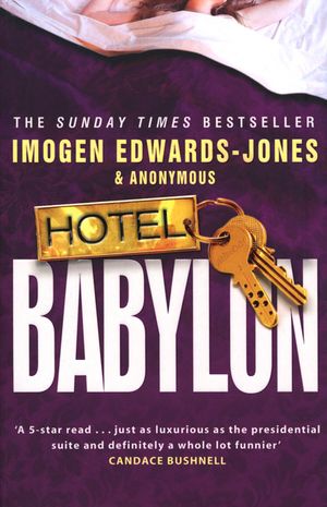 Hotel Babylon. Imogen Edwards-Jones & Anonymous image number 0