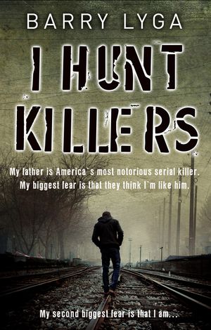 I Hunt Killers. Barry Lyga image number 0