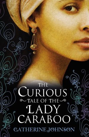 The Curious Tale of the Lady Caraboo image number 0