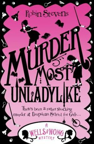Murder Most Unladylike: A Wells & Wong Mystery image number 0