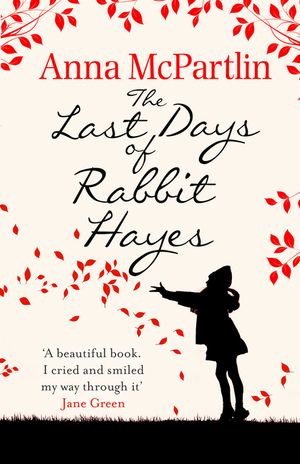 The Last Days of Rabbit Hayes: The unforgettable Richard and Judy Book Club pick image number 0