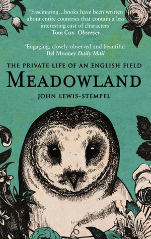 Meadowland: the private life of an English field image number 0