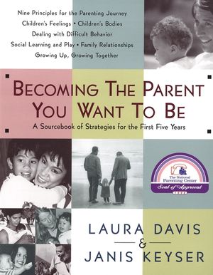 Becoming the Parent You Want to Be image number 0