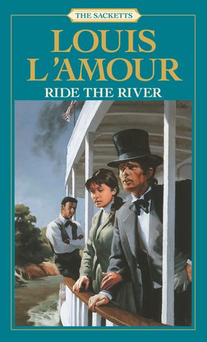 Ride the River: The Sacketts image number 0