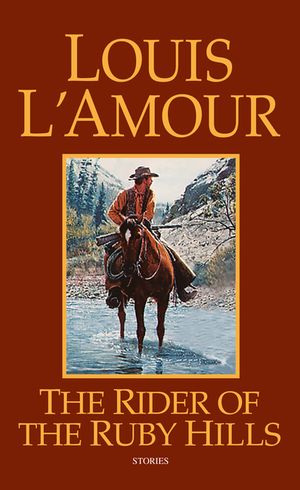 The Rider of the Ruby Hills: Stories image number 0