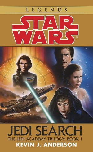 Jedi Search: Star Wars Legends (the Jedi Academy): Volume 1 of the Jedi Academy Trilogy image number 0