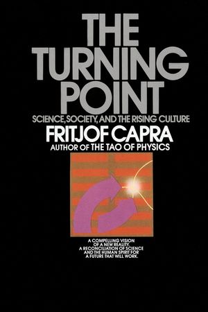 The Turning Point: Science, Society, and the Rising Culture image number 0