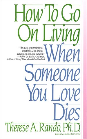 How to Go on Living When Someone You Love Dies image number 0