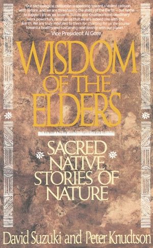 Wisdom of the Elders: Sacred Native Stories of Nature image number 0