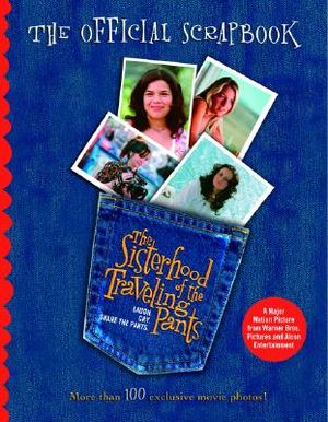 The Sisterhood of the Traveling Pants: The Official Scrapbook image number 0
