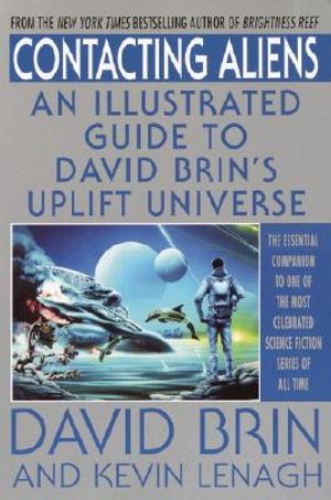 Contacting Aliens: An Illustrated Guide to David Brin's Uplift Universe image number 0