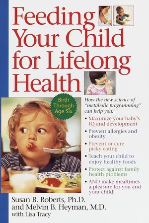 Feeding Your Child for Lifelong Health: Birth Through Age Six image number 0