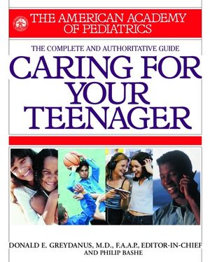 American Academy of Pediatrics Caring for Your Teenager image number 0