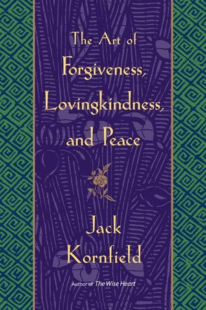 The Art of Forgiveness, Lovingkindness, and Peace image number 0