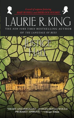 Justice Hall: A Novel of Suspense Featuring Mary Russell and Sherlock Holmes image number 0