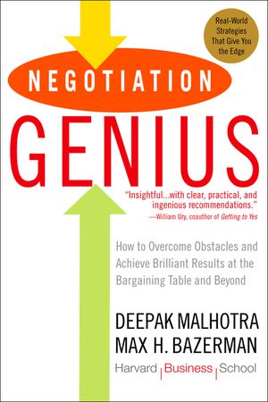 Negotiation Genius: How to Overcome Obstacles and Achieve Brilliant Results at the Bargaining Table and Beyond image number 0