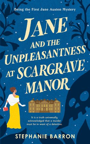 Jane and the Unpleasantness at Scargrave Manor: Being the First Jane Austen Mystery image number 0