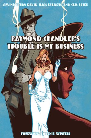 Raymond Chandler's Trouble Is My Business image number 0