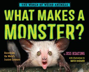 What Makes a Monster?: Discovering the World's Scariest Creatures image number 0