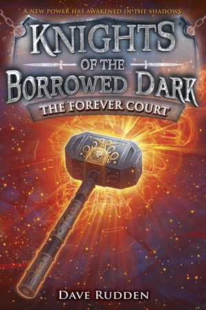The Forever Court (Knights of the Borrowed Dark, Book 2) image number 0
