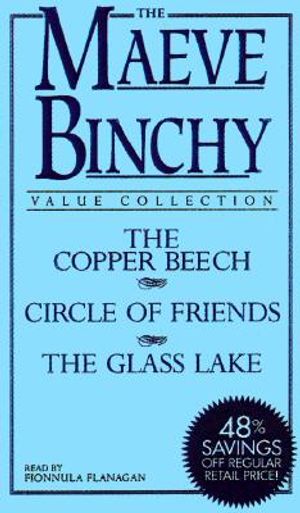 The Maeve Binchy Value Collection: The Copper Beech, Circle of Friends, and the Glass Lake image number 0