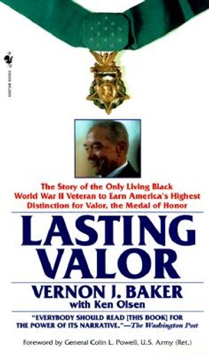 Lasting Valor: The Story of the Only Living Black World War II Veteran to Earn America's Highest Distinction for Valor, the Medal of image number 0