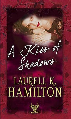 A Kiss of Shadows. Laurell K. Hamilton image number 0