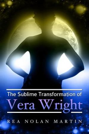 The Sublime Transformation of Vera Wright image number 0