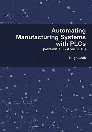 Automating Manufacturing Systems with Plcs image number 0