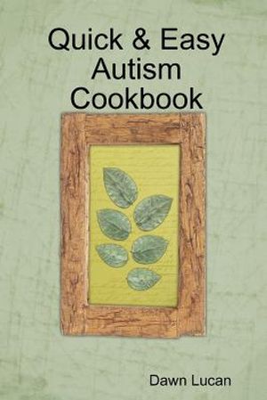 Quick & Easy Autism Cookbook image number 0