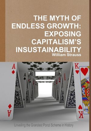 The Myth of Endless Growth: Exposing Capitalism's Insustainability image number 0