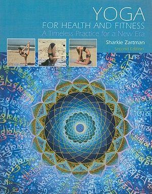 Yoga for Health and Fitness: A Timeless Practice for a New Era image number 0