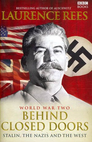 World War II: Behind Closed Doors : Stalin, the Nazis and the West image number 0