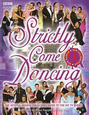 Strictly Come Dancing: The Official Behind-The-Scenes Guide to the Hot TV Series image number 0