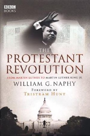 The Protestant Revolution: From Martin Luther to Martin Luther King JR image number 0