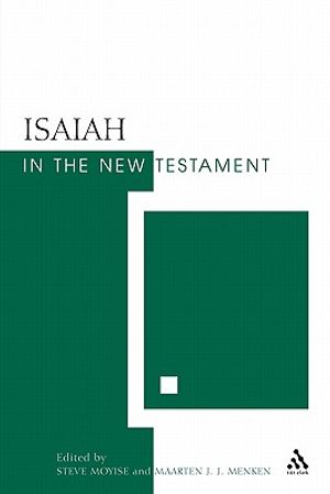 Isaiah in the New Testament: The New Testament and the Scriptures of Israel image number 0