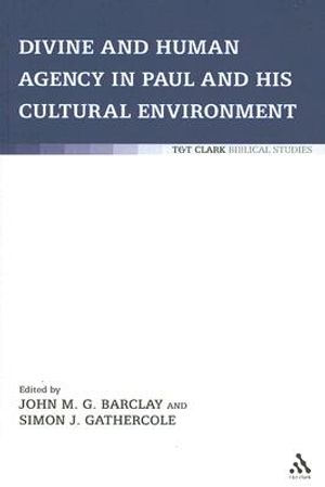 Divine and Human Agency in Paul and His Cultural Environment image number 0