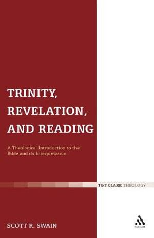 Trinity, Revelation, and Reading: A Theological Introduction to the Bible and Its Interpretation image number 0