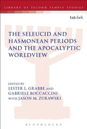 The Seleucid and Hasmonean Periods and the Apocalyptic Worldview image number 0
