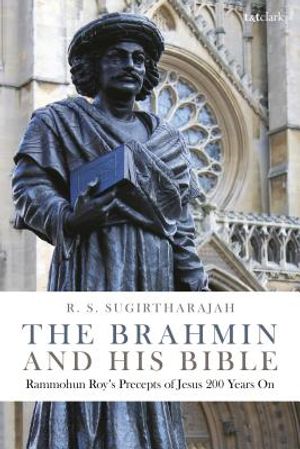 The Brahmin and His Bible: Rammohun Roy's Precepts of Jesus 200 Years on image number 0