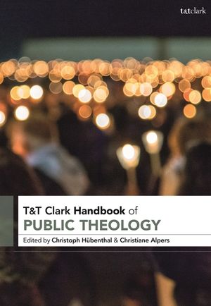 T&t Clark Handbook of Public Theology image number 0