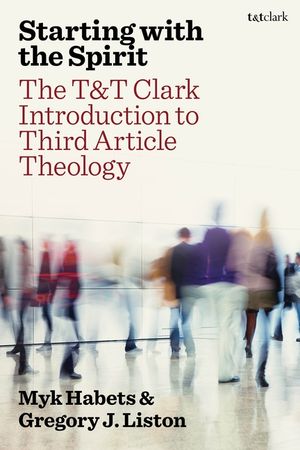 T&t Clark Introduction to Third Article Theology image number 0